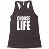 choose life Racerback Tank