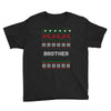 ugly christmas brother Youth Tee