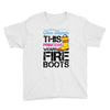 Forget Glass Slippers This Princess Wears Fire Boots Youth Tee