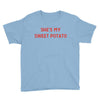 she's my sweet potato Youth Tee