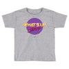 what's up jerks Toddler T-shirt