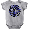 good vibes only 2 Baby Onesie