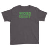 wicked smaht funny Youth Tee