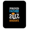Class of 2017 Proud Father Graduation Mousepad