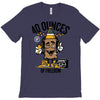 40 aaaounces T-Shirt