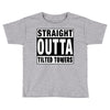 straight outta tilted towers Toddler T-shirt