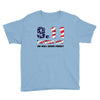 9.11 Patriot Day We Will Never Forget Youth Tee