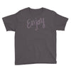 cute enjoy Youth Tee