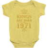 kings are born in 1971 Baby Onesie
