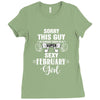 sorry this guy is already taken by a super sexy  february girl Ladies Fitted T-Shirt