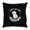 &ldquo;I Don&rsquo;t Eat Cock! I&rsquo;m Vegan&rdquo; Throw Pillow