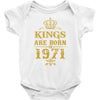 kings are born in 1971 Baby Onesie