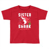 sister shark doo doo doo family matching Toddler T-shirt