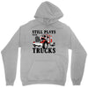 still plays with trucks family matching Unisex Hoodie