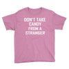 don't take candy from a stranger Youth Tee