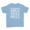 it's just a bunch of hocus pocus Youth Tee