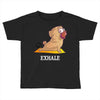 yoga pug exhale Toddler T-shirt