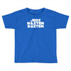 jedi master baiter Toddler T-shirt