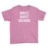 world's okayest girlfriend Youth Tee