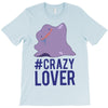 #crazylover clearance T-Shirt