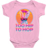 Too Hip To Hop  Bunny Easter Baby Onesie