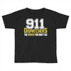 911 dispatcher heroes Toddler T-shirt