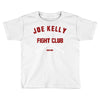 joe kelly fight club boston Toddler T-shirt