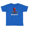deadlift Toddler T-shirt