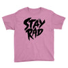 Stay Rad Youth Tee
