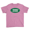 hang over Youth Tee