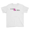 i can &amp; i will Youth Tee