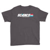 science a real american hero Youth Tee
