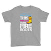 Forget Glass Slippers This Princess Wears Fire Boots Youth Tee