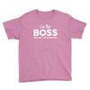 I&rsquo;m The Boss, When she's Not Around here &ndash; Funny Gift Ideas shirt Youth Tee