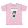 you can't scare or beat me i have been through liver cancer Toddler T-shirt