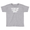 i'd flex but i like this shirt Toddler T-shirt