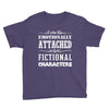 i am too emotionally attached to fictional characters Youth Tee