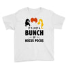 It's Just a Bunch of Hocus Pocus Youth Tee