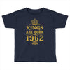 kings are born in 1962 Toddler T-shirt