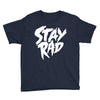 Stay Rad Youth Tee