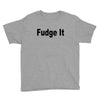 fudge it Youth Tee