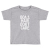 boat hair don't care Toddler T-shirt