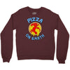 pizza on earth Crewneck Sweatshirt