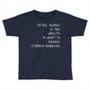 intelligence is the ability to adapt to change Toddler T-shirt