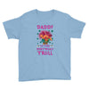 birthday troll daddy Youth Tee