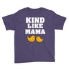 Kind As A Mother Youth Tee