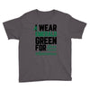 i wear emerald green for liver cancer awareness Youth Tee