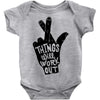 things will work out Baby Onesie