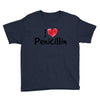 I Love Penicillin Youth Tee