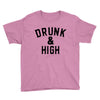 Drunk And High Youth Tee